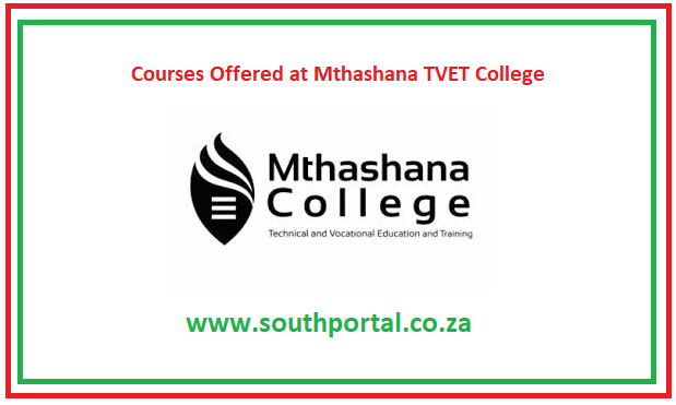Courses Offered at Mthashana TVET College