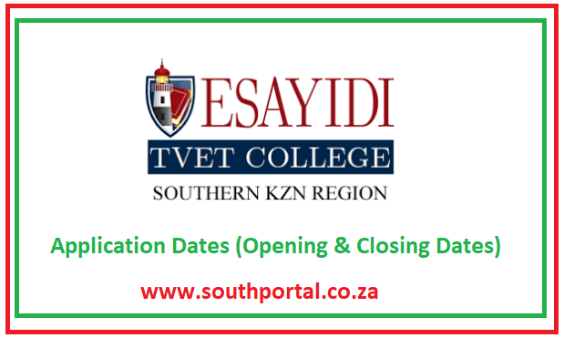 Esayidi TVET College Application Dates