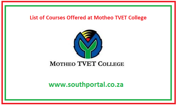 List of Courses Offered at Motheo TVET College