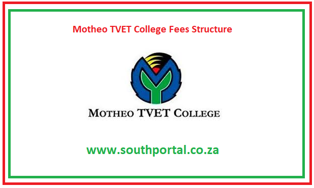 Motheo TVET College Fees Structure