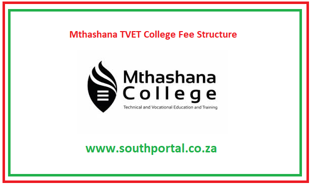 Mthashana TVET College Fee Structure